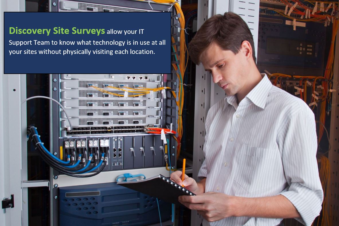 Discovery Site Surveys help IT teams support every location